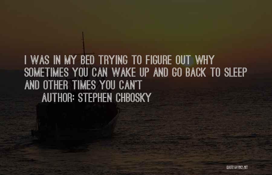 Stephen Chbosky Quotes 616121