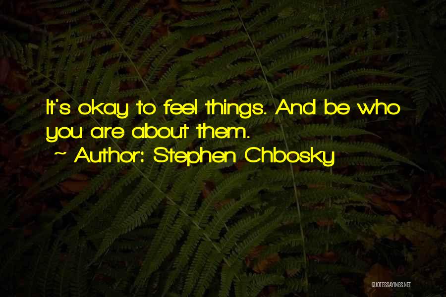 Stephen Chbosky Quotes 837712