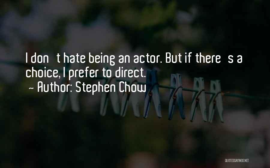 Stephen Chow Quotes 1016662