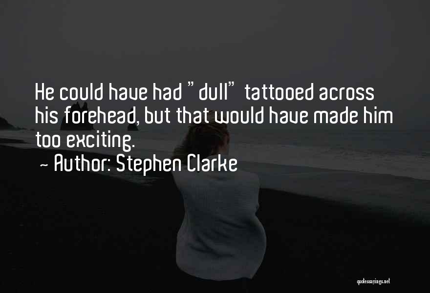 Stephen Clarke Quotes 598852