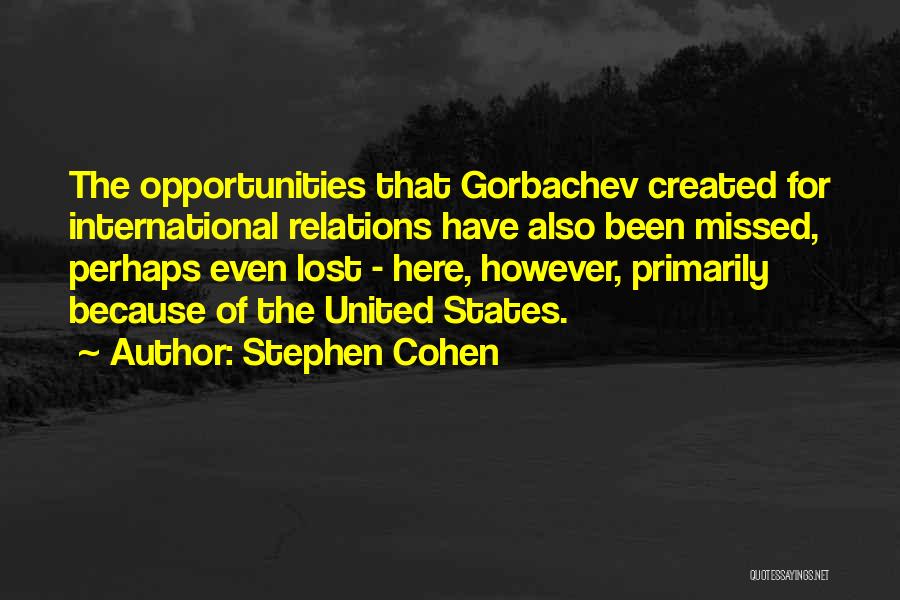 Stephen Cohen Quotes 733077