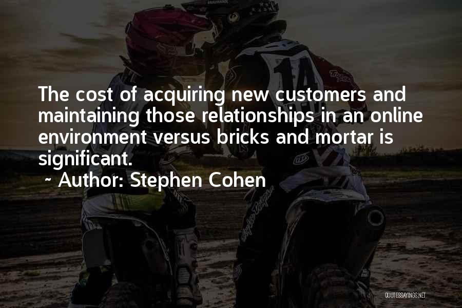 Stephen Cohen Quotes 979450