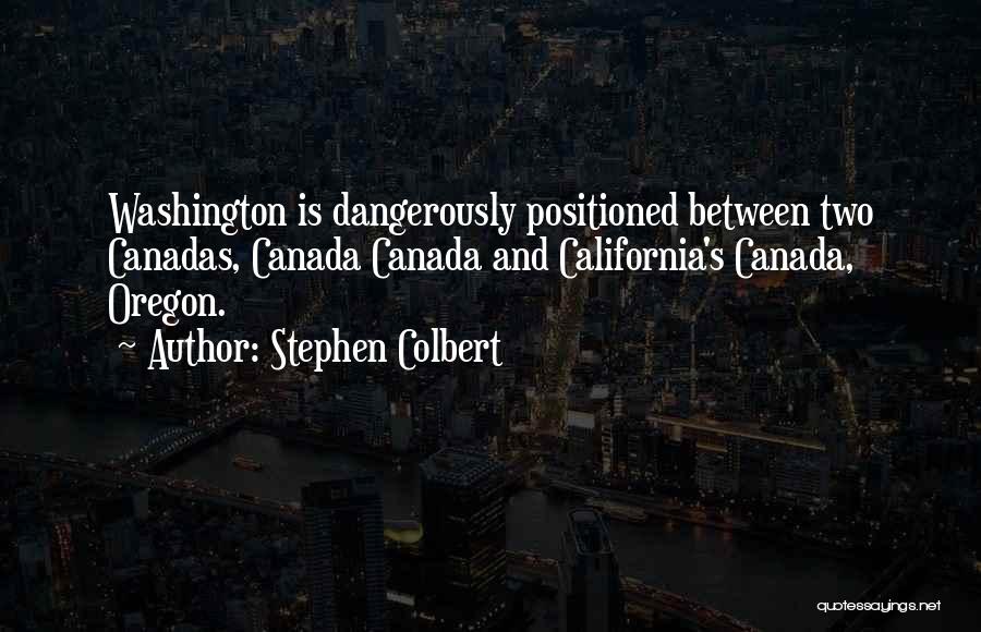 Stephen Colbert Canada Quotes By Stephen Colbert