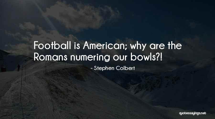 Stephen Colbert Quotes 1307407