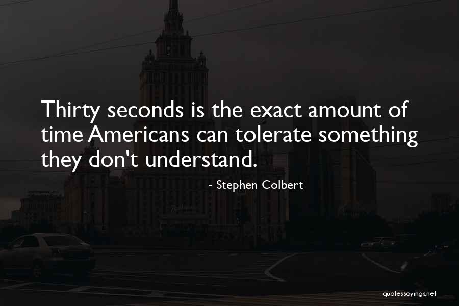 Stephen Colbert Quotes 1377899