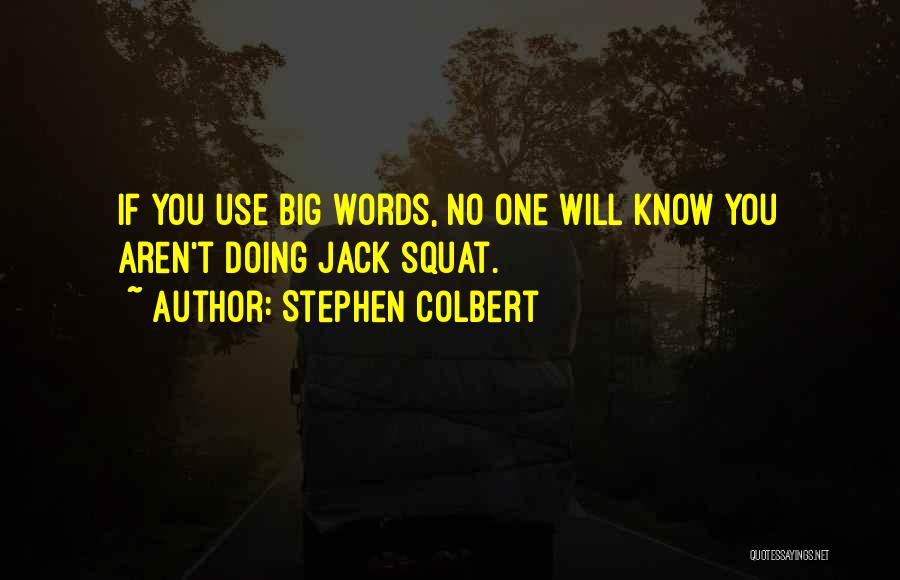 Stephen Colbert Quotes 1512232