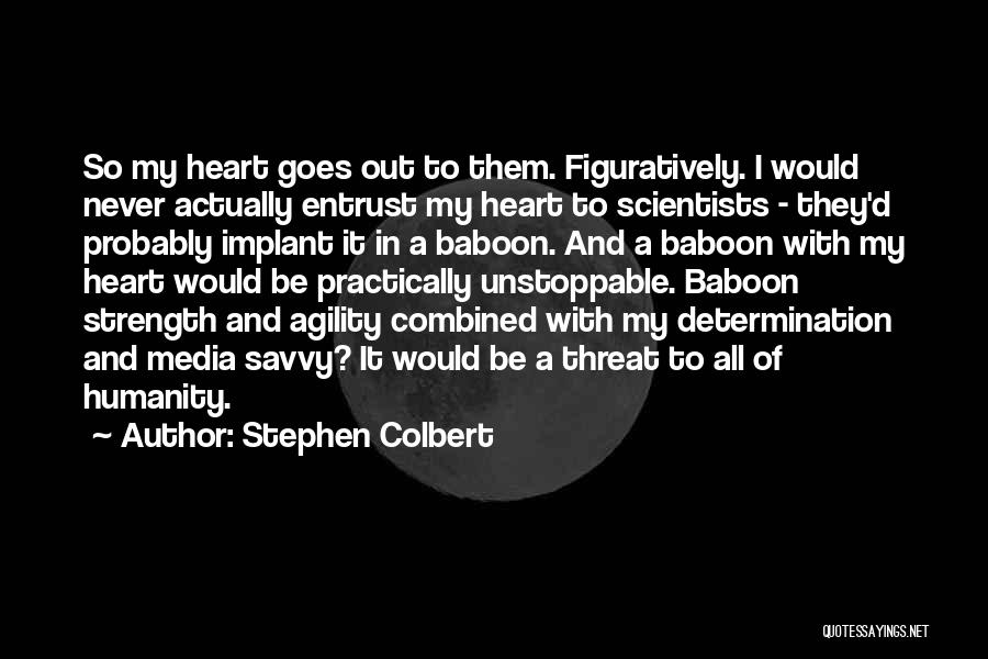 Stephen Colbert Quotes 1931651