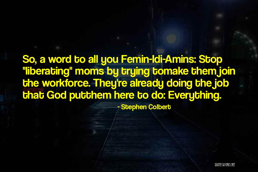 Stephen Colbert Quotes 2154978