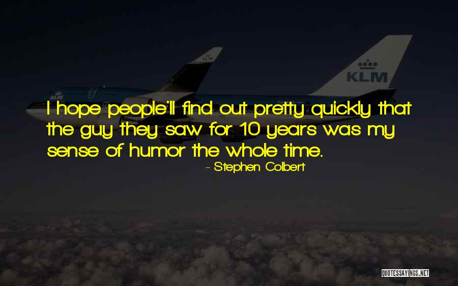 Stephen Colbert Quotes 893334