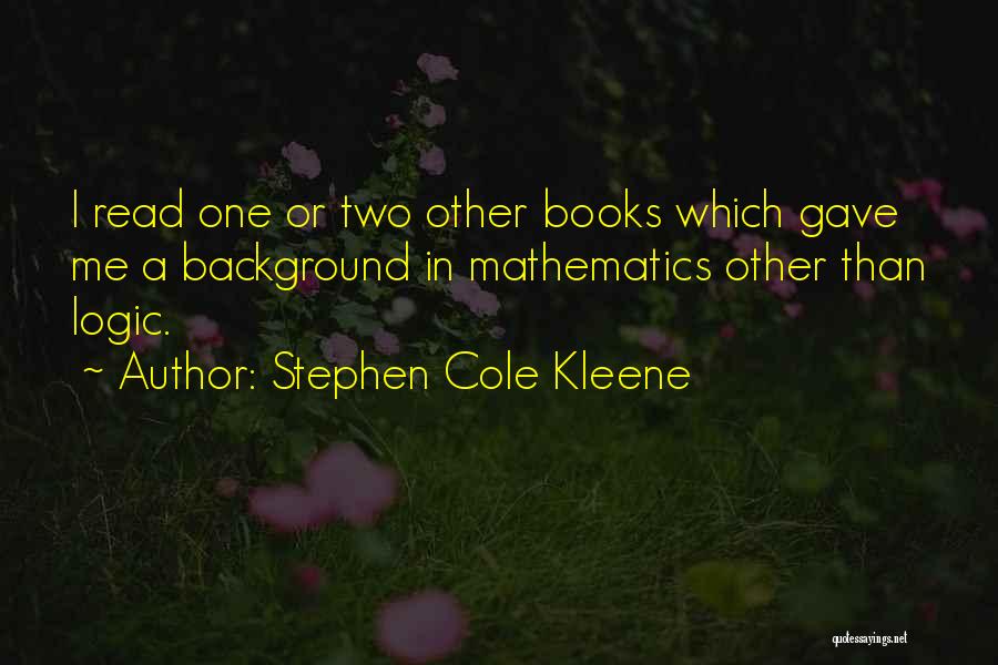 Stephen Cole Kleene Quotes 898152