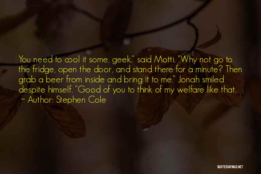 Stephen Cole Quotes 1628917