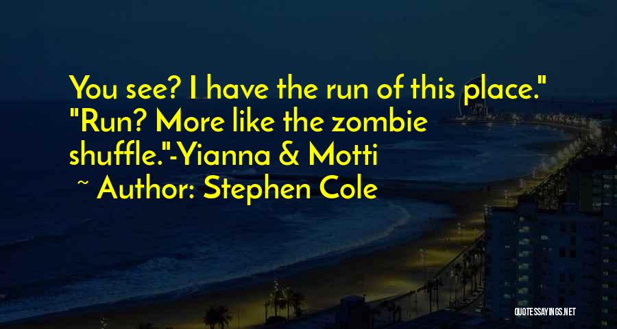 Stephen Cole Quotes 2023949