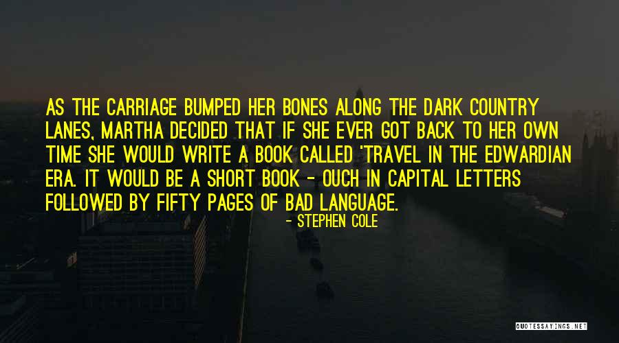 Stephen Cole Quotes 439041 Stephen Cole Quotes 439041