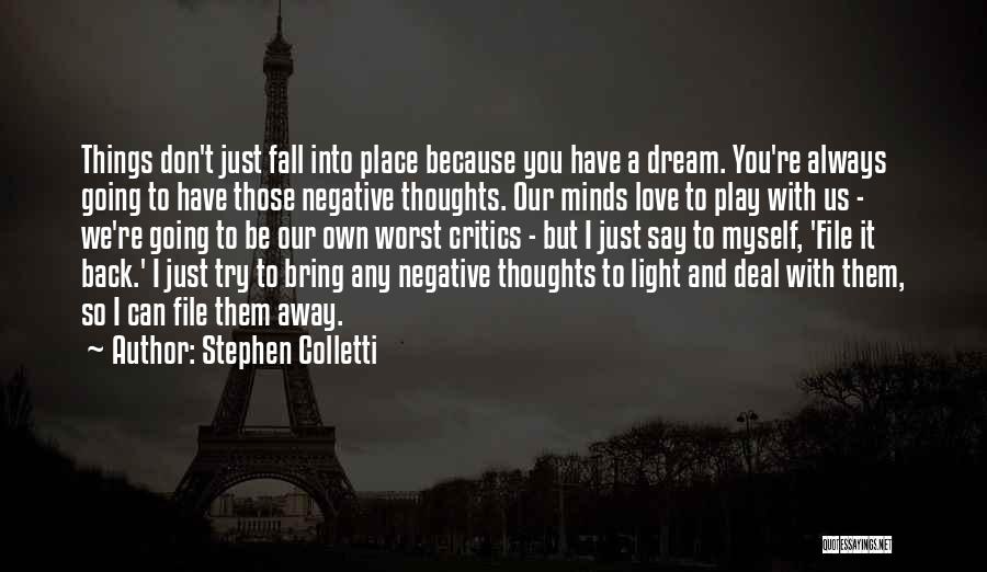 Stephen Colletti Quotes 1013284