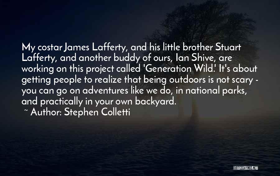Stephen Colletti Quotes 1057514