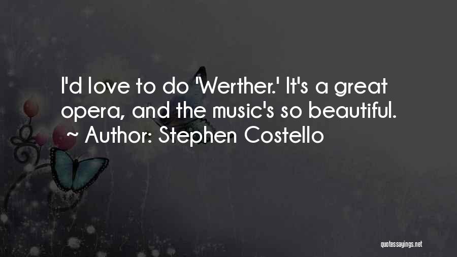 Stephen Costello Quotes 308201