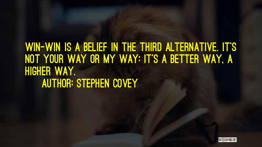 Stephen Covey Think Win Win Quotes By Stephen Covey