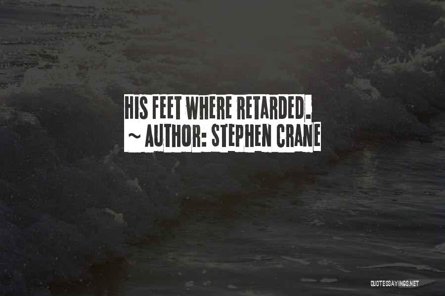 Stephen Crane Quotes 1188307