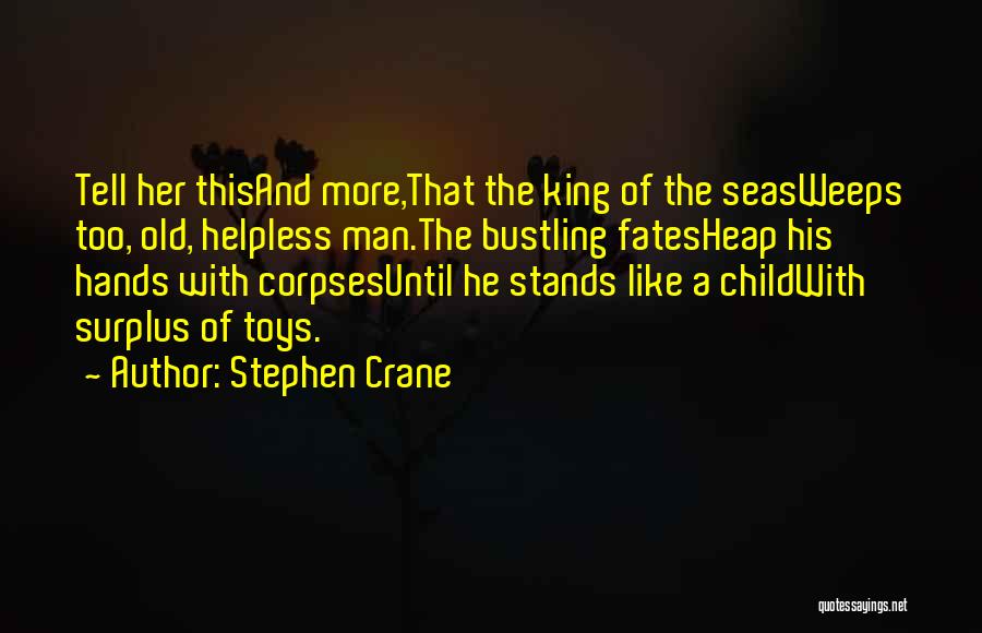 Stephen Crane Quotes 144106