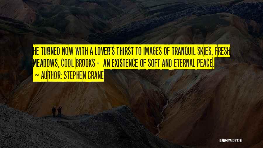 Stephen Crane Quotes 1601090