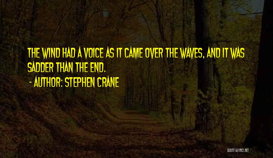 Stephen Crane Quotes 1629494