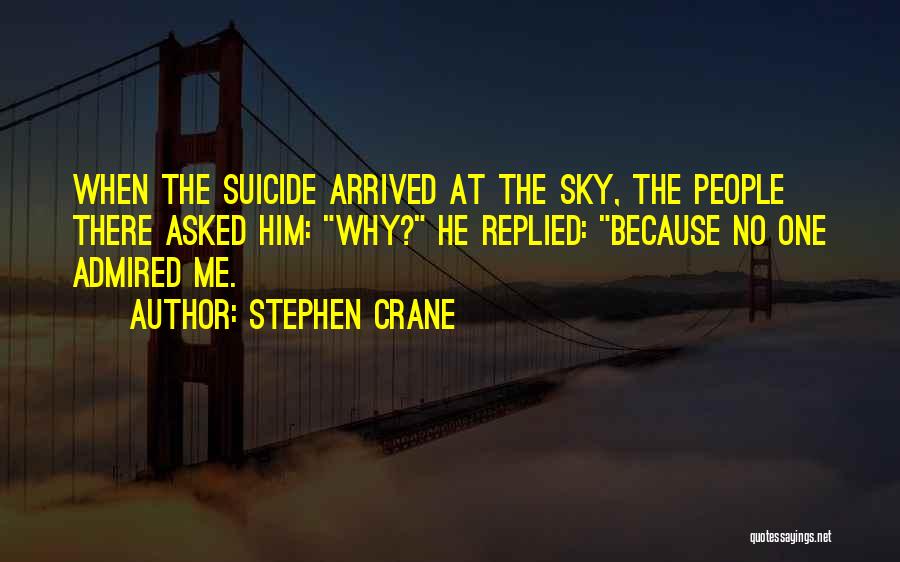 Stephen Crane Quotes 2047484