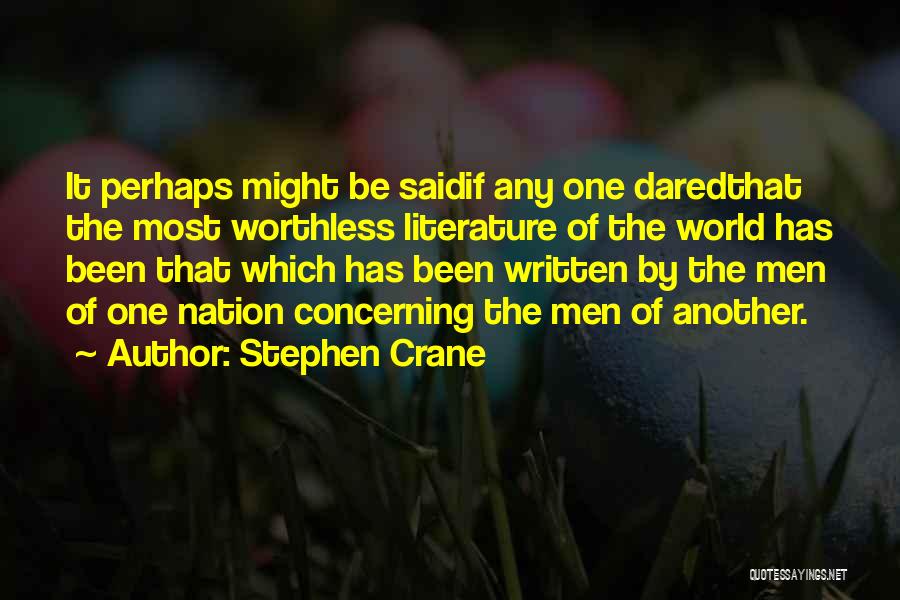 Stephen Crane Quotes 2176950