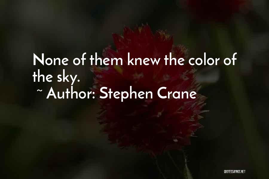 Stephen Crane Quotes 362531