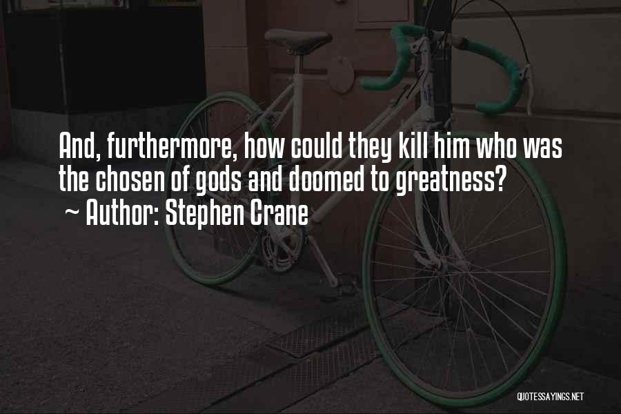 Stephen Crane Quotes 667743