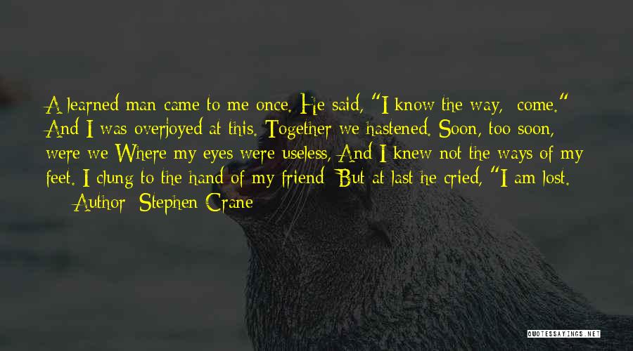 Stephen Crane Quotes 989922