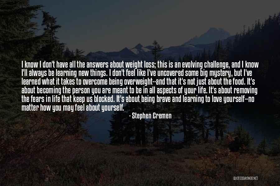 Stephen Cremen Quotes 1068898