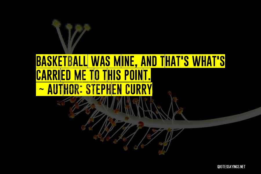 Stephen Curry's Quotes By Stephen Curry