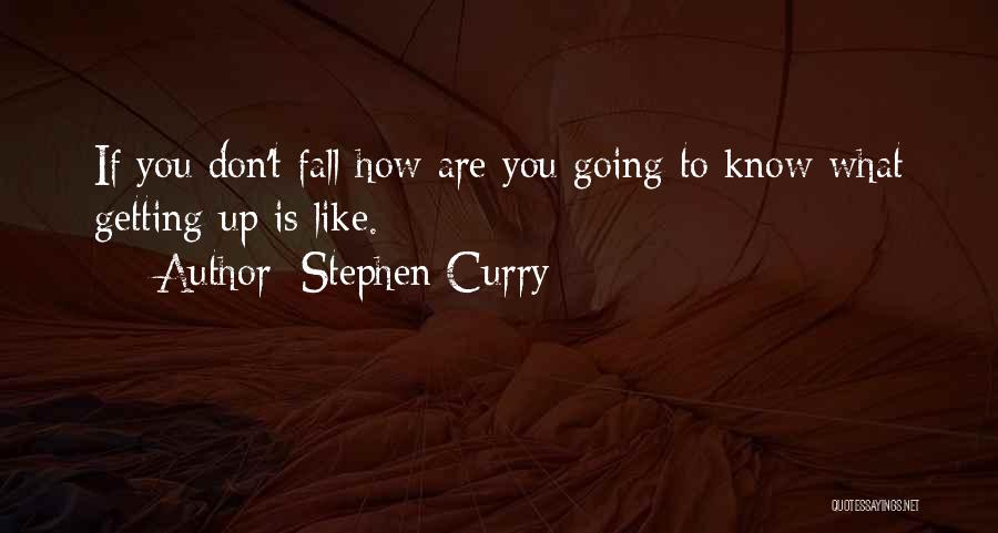 Stephen Curry's Quotes By Stephen Curry