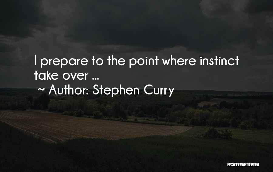 Stephen Curry's Quotes By Stephen Curry