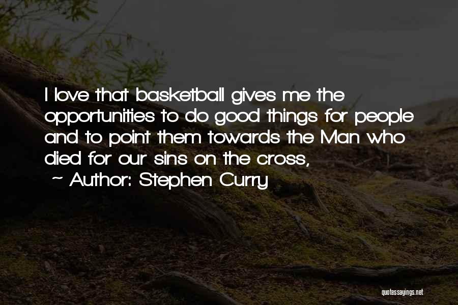 Stephen Curry's Quotes By Stephen Curry