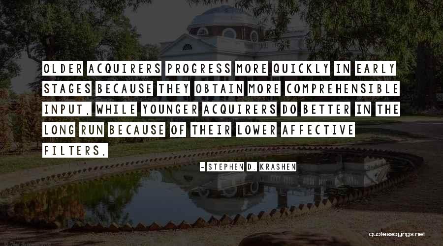 Stephen D. Krashen Quotes 814537 Stephen D. Krashen Quotes 814537
