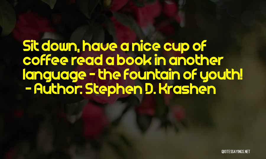 Stephen D. Krashen Quotes 948306
