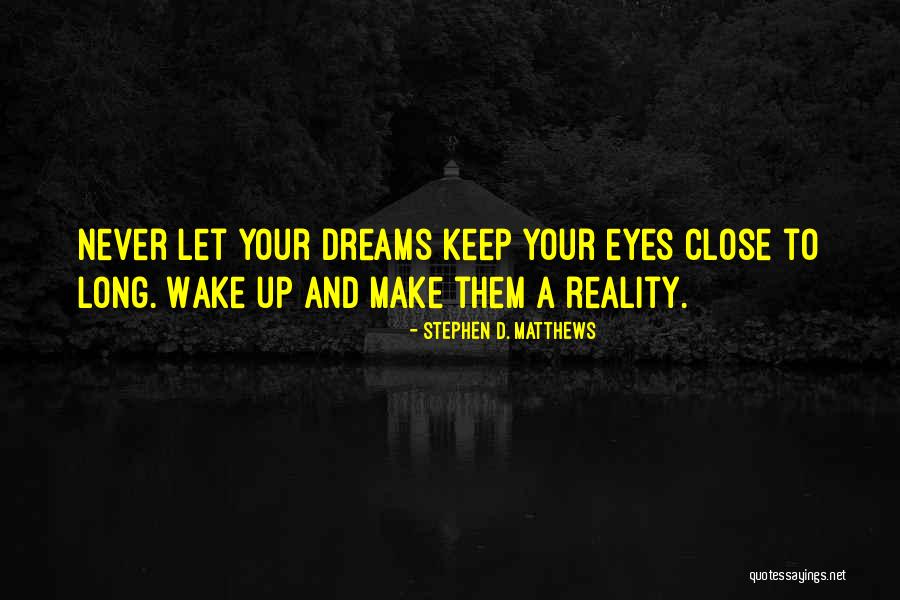Stephen D. Matthews Quotes 1154707 Stephen D. Matthews Quotes 1154707
