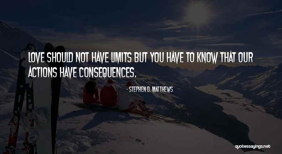 Stephen D. Matthews Quotes 1850084 Stephen D. Matthews Quotes 1850084