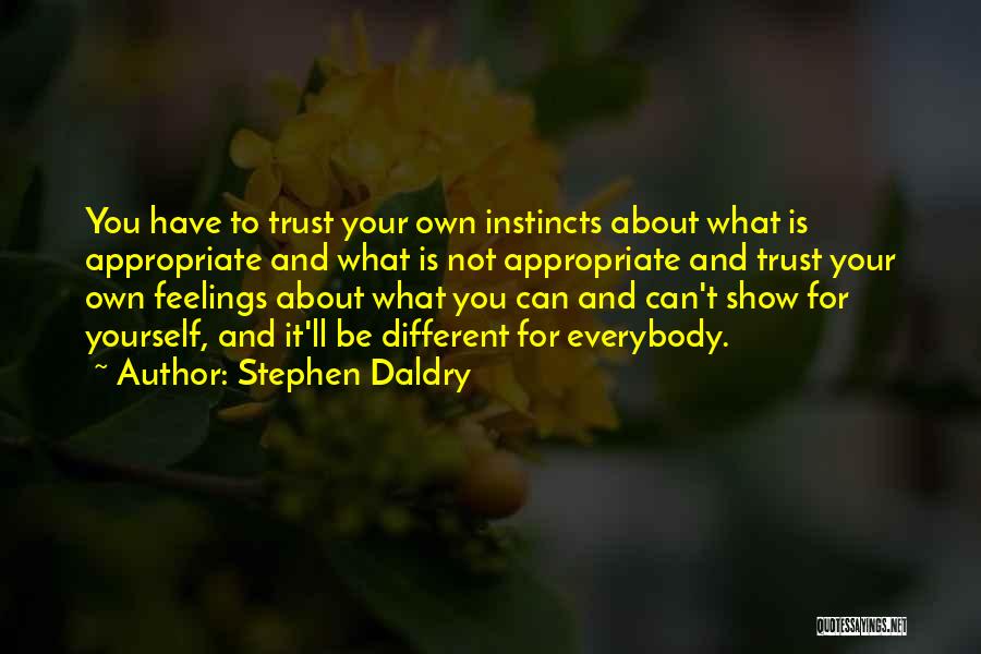 Stephen Daldry Quotes 159429