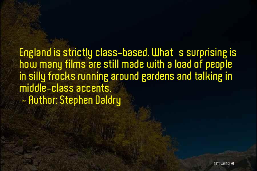 Stephen Daldry Quotes 2089035