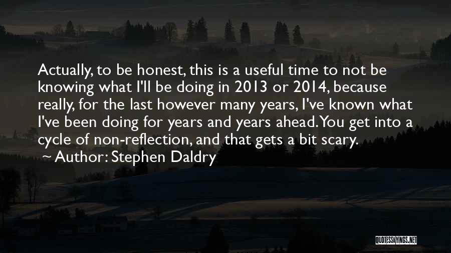 Stephen Daldry Quotes 452232