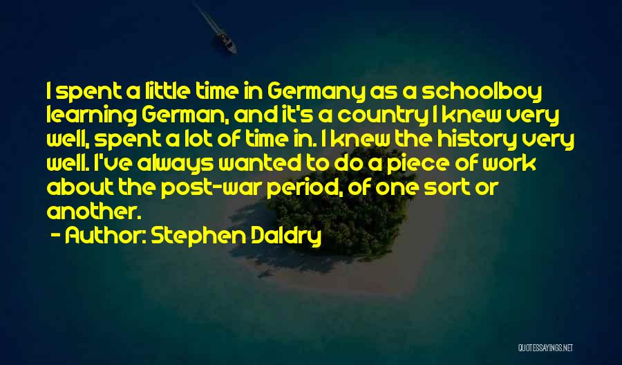 Stephen Daldry Quotes 616321