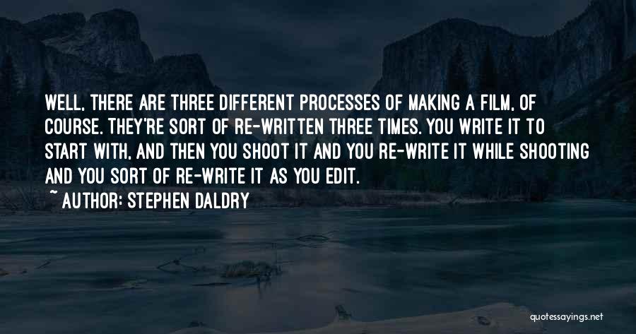 Stephen Daldry Quotes 641182
