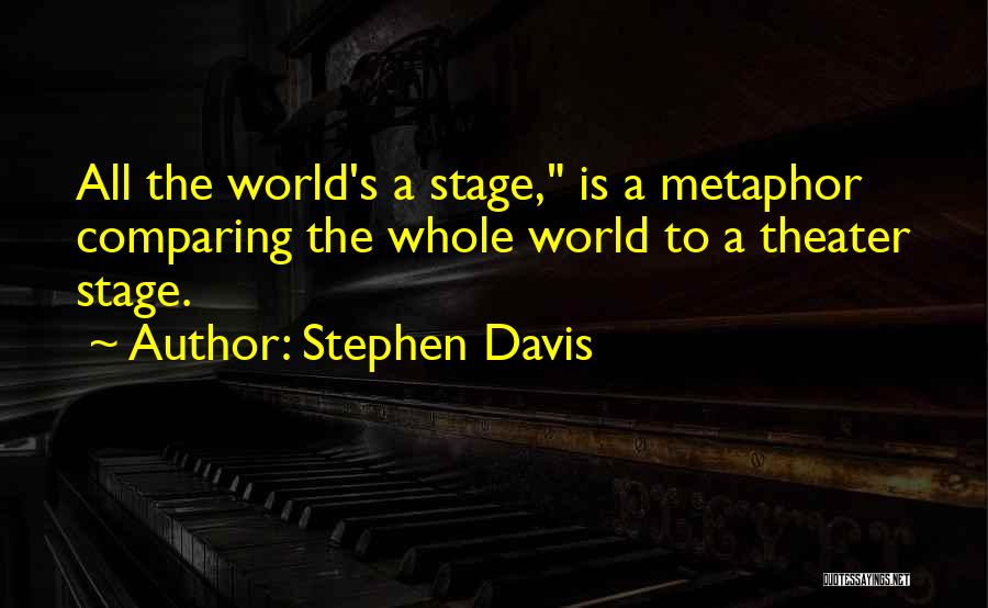 Stephen Davis Quotes 2028669