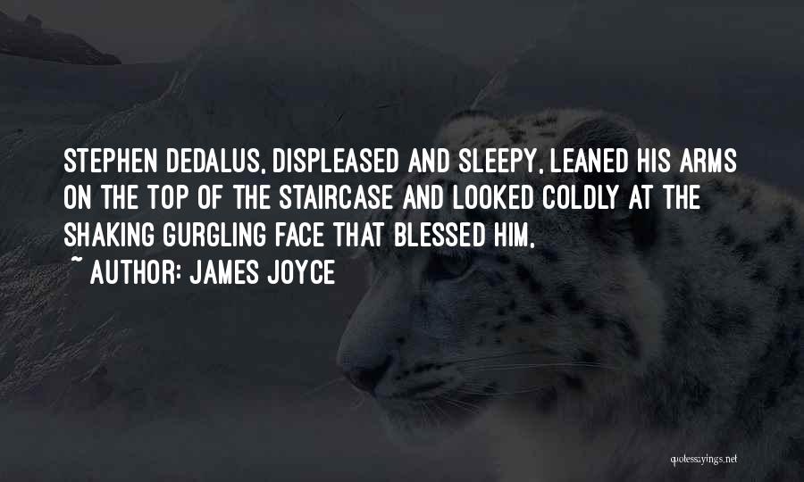 Stephen Dedalus Quotes By James Joyce