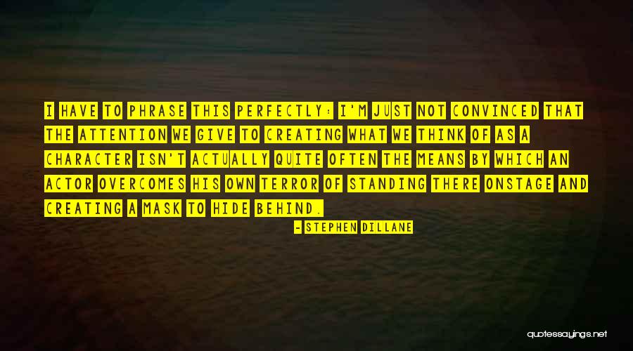Stephen Dillane Quotes 414077 Stephen Dillane Quotes 414077