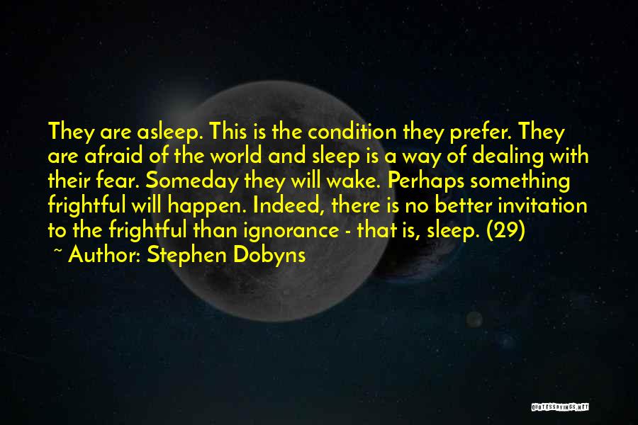 Stephen Dobyns Quotes 287285