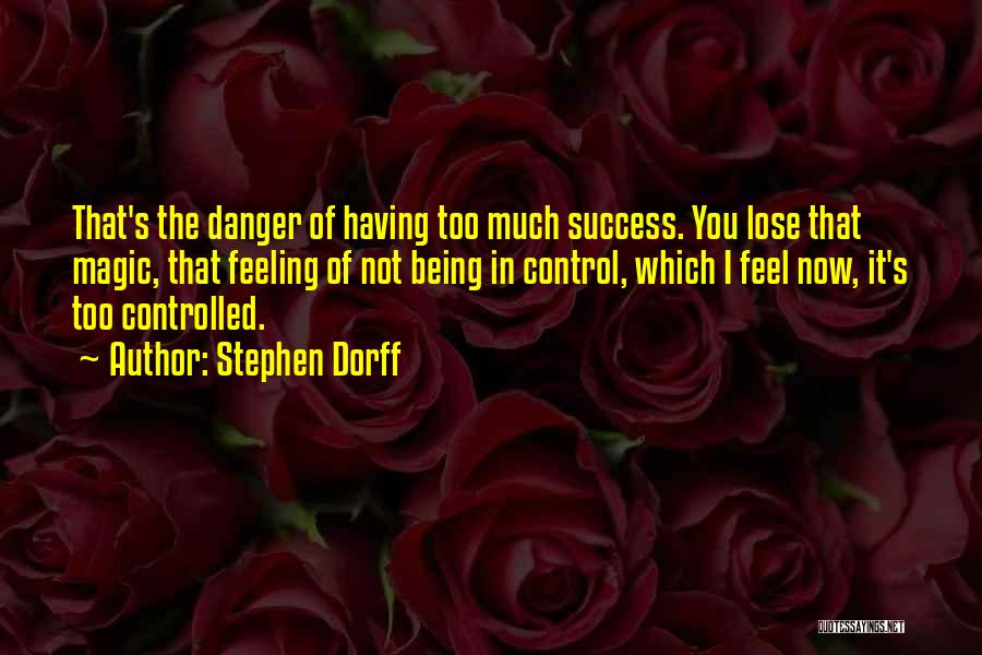 Stephen Dorff Quotes 1529683