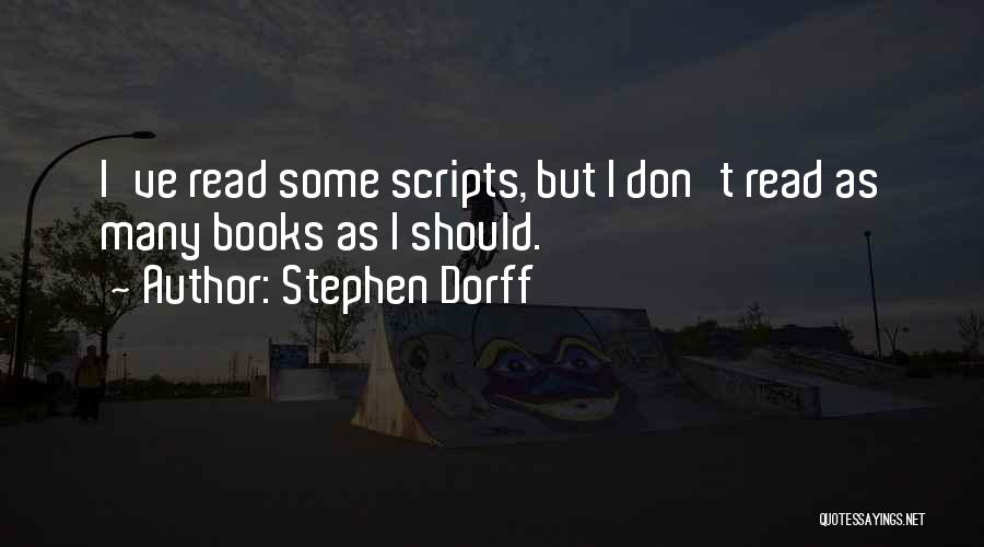 Stephen Dorff Quotes 1563160